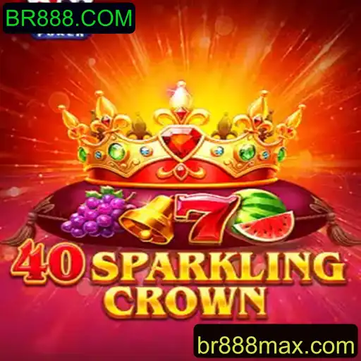 Explorando o Jogo 40SparklingCrown no BR888.COM